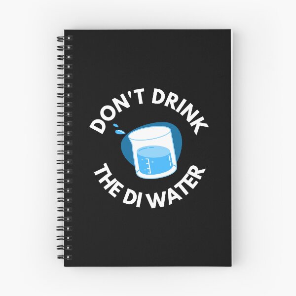 Item preview, Don't Drink The DI Water - Funny Science, Biotechnology, Molecular Biology, Vaccine, PCR, Medicine designed and sold by jadedscientist.