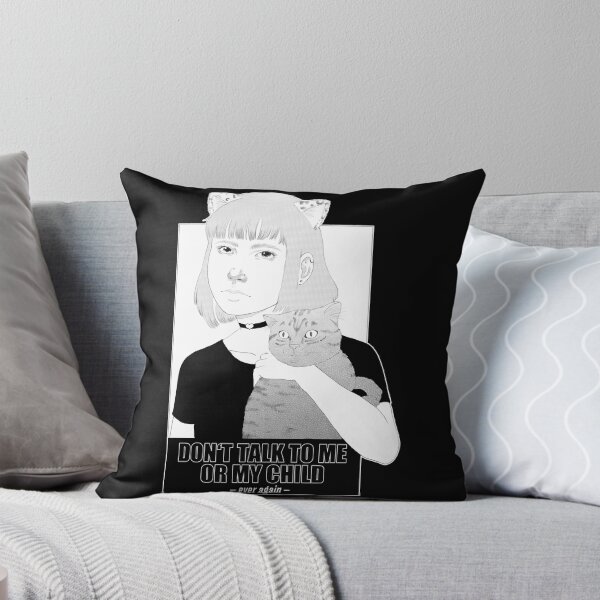 Item preview, Don't talk to me or my child ever again!  designed and sold by SamanKyle.