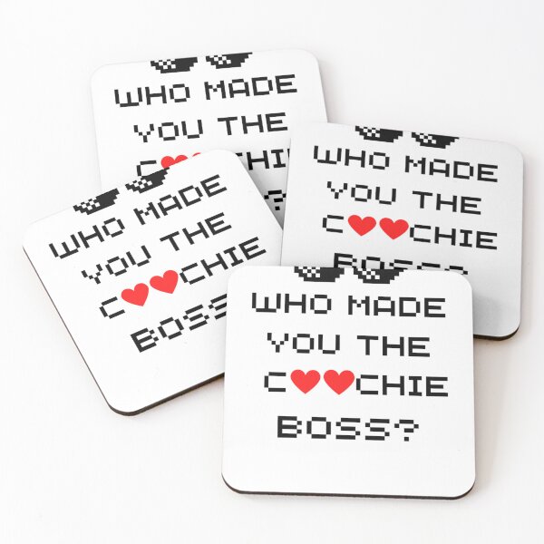 Item preview, Who Made You The Coochie Boss designed and sold by KaithyMaestas.