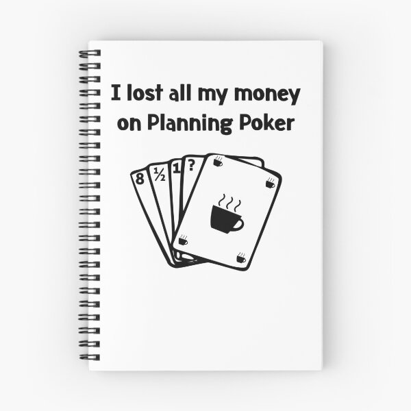 Item preview, Agile Planning Poker Lost all my Money designed and sold by EncodedShirts.