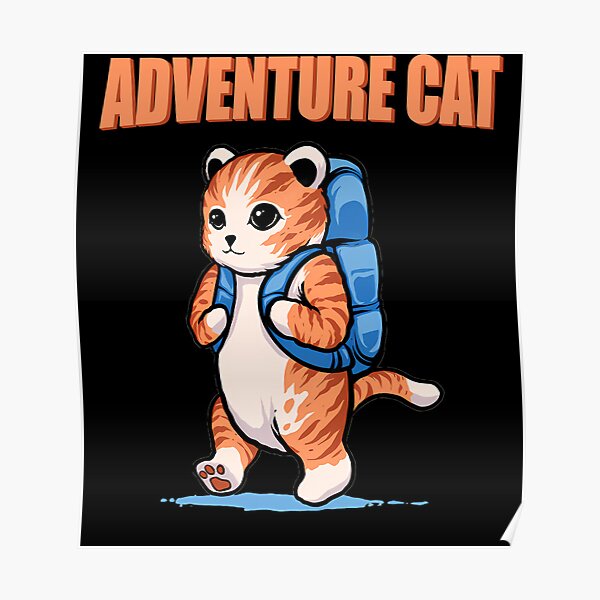 "Adventure Cat Cartoon" Poster for Sale by Thehouseofolive Redbubble