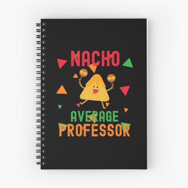 Item preview, Nacho Average Professor - College Professor Gift, Tenure Gift, Assistant Professor, Associate Professor, Full Professor designed and sold by jadedscientist.