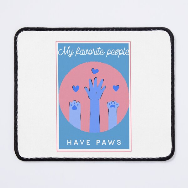 Item preview, My favorite people have paws. designed and sold by Sansiri.