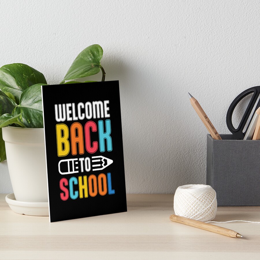 welcome-back-to-school-quotes-art-board-print-for-sale-by