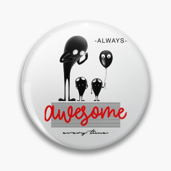 Item preview, Always Awesome Everytime    designed and sold by Elewton1.