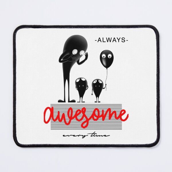 Item preview, Always Awesome Everytime    designed and sold by Elewton1.