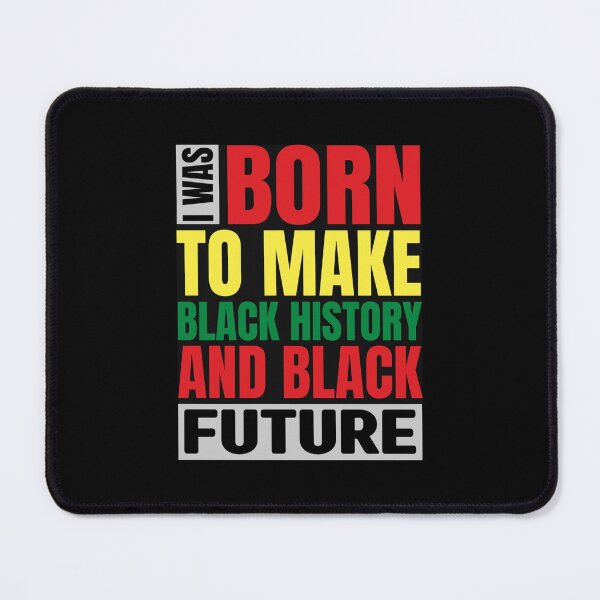 Item preview, Born To Make Black History And Black Future, Black History Month Poster designed and sold by rattupless0.