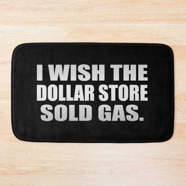 Item preview, I wish the dollar store sold gas designed and sold by Colorfulandfun.
