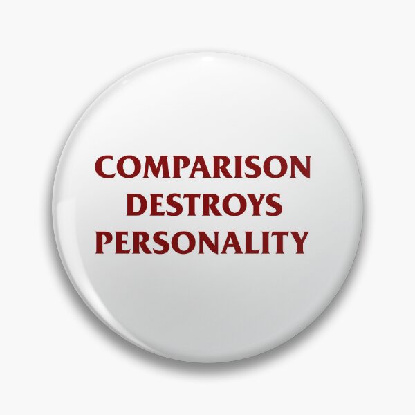 Item preview, Comparison destroys personality designed and sold by RossDillon.
