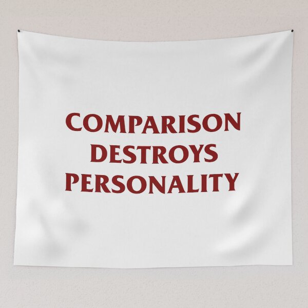 Item preview, Comparison destroys personality designed and sold by RossDillon.
