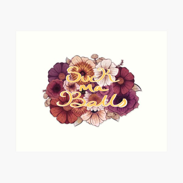 Suck em' Art Print