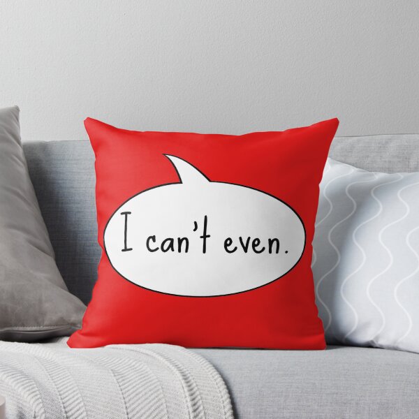 Item preview, I Can't Even designed and sold by UzStore.