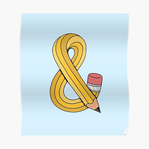 Pencil Ampersand Poster