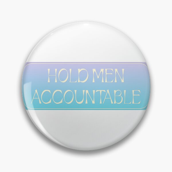 Item preview, Hold Men Accountable designed and sold by Picket Club.
