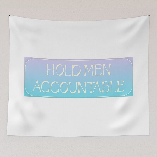 Item preview, Hold Men Accountable designed and sold by Picket Club.