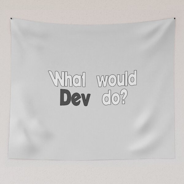 Item preview, What would Dev do? designed and sold by Monkey's Shop.