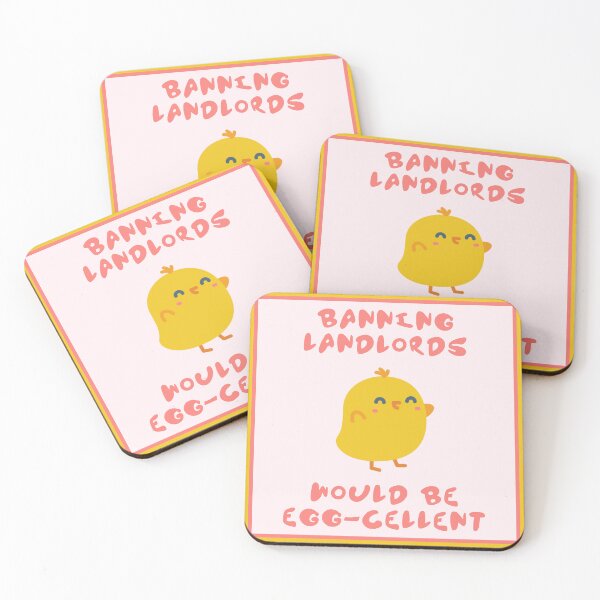Item preview, Banning Landlords Would Be Eggcelent - Tenant designed and sold by Picket Club.