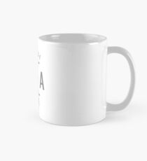 Because I'm The Oma tshirt Mug