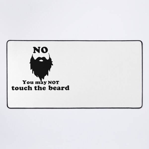Item preview, NO, You May NOT Touch the Beard!  Black text with beard silhouette designed and sold by MountMercantile.