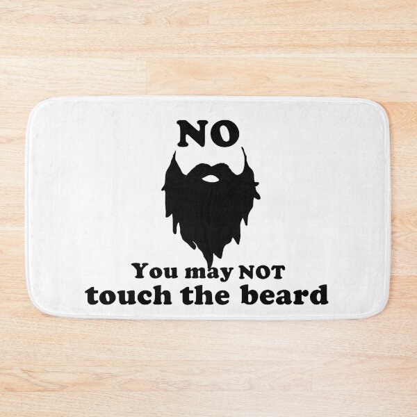 Item preview, NO, You May NOT Touch the Beard!  Black text with beard silhouette designed and sold by MountMercantile.