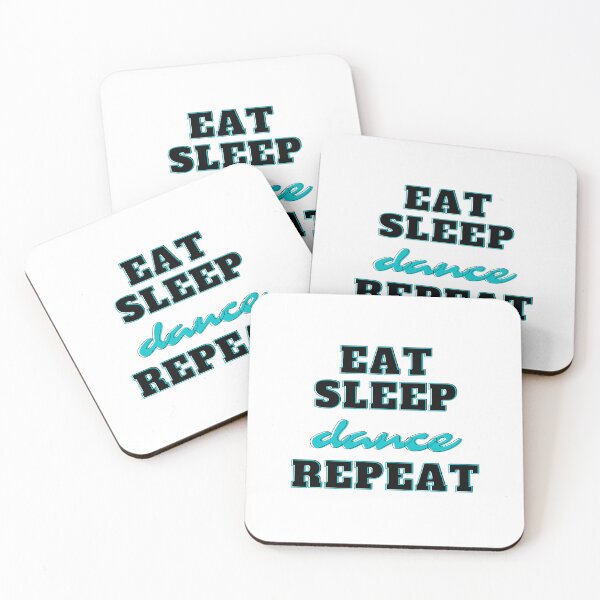 Item preview, Eat Sleep Dance Repeat Quote - Aqua/Turquoise designed and sold by daisydance.