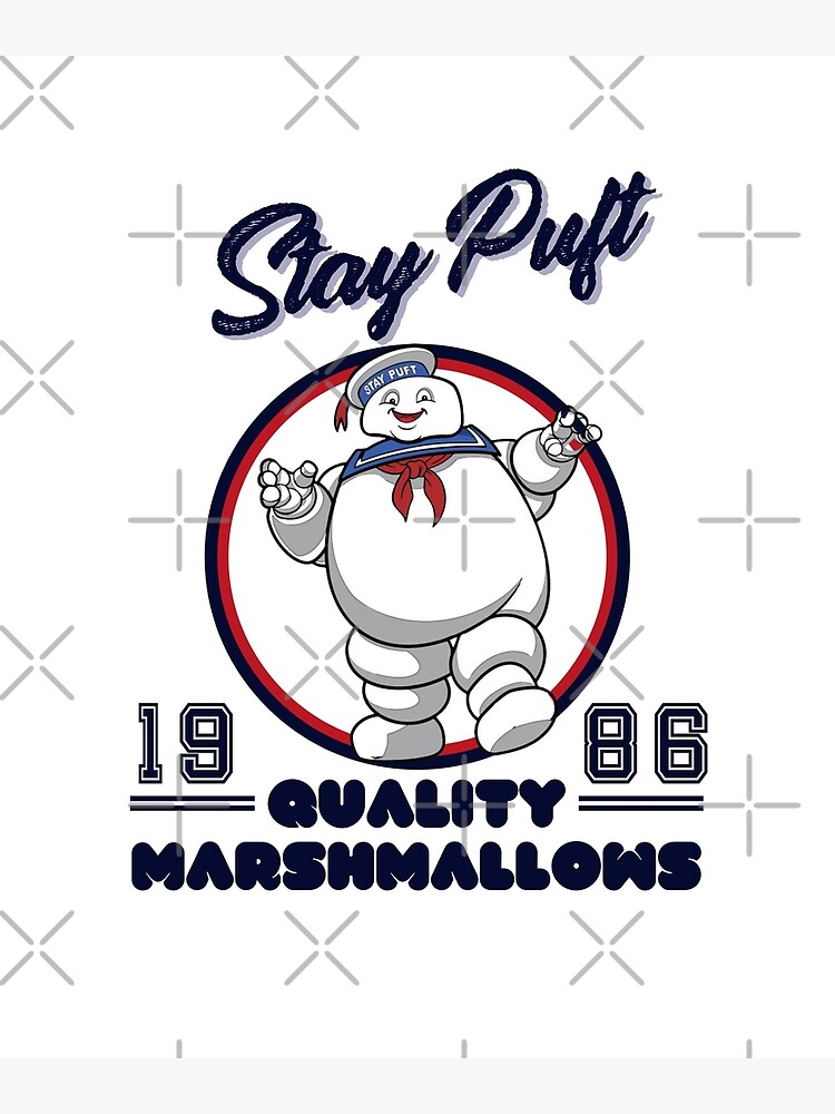 "Stay Puft, Quality Marshmallows, 1980's vintage movies" Poster for