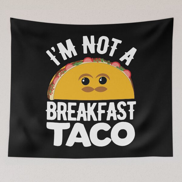 Item preview, Im Not A Taco T-shirt designed and sold by KGN  CREATIVITY.