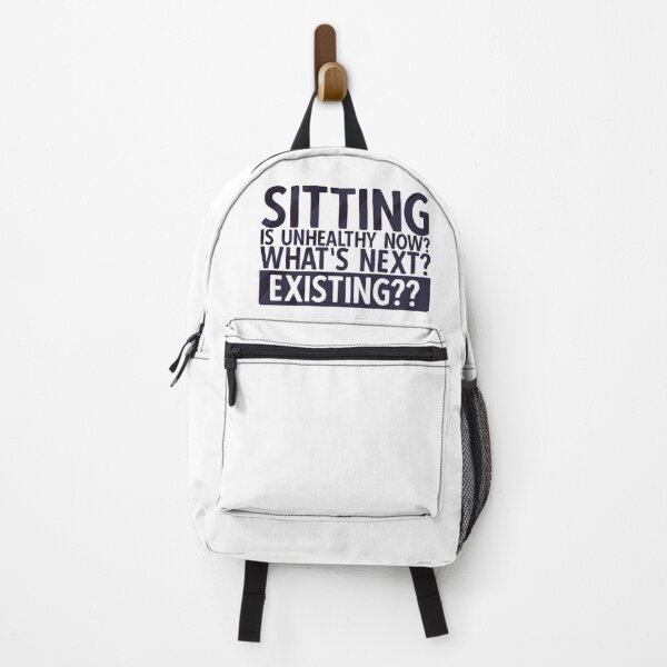 Item preview, Sitting Is Unhealthy Now? Whats Next? Existing? | Funny Lazy Quotes designed and sold by DrawingBoard.