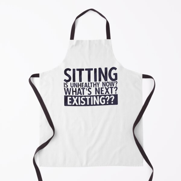 Item preview, Sitting Is Unhealthy Now? Whats Next? Existing? | Funny Lazy Quotes designed and sold by DrawingBoard.