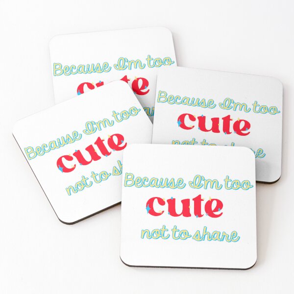 Item preview, Because I’m too cute NOT to share designed and sold by PolyKinkyQueer.