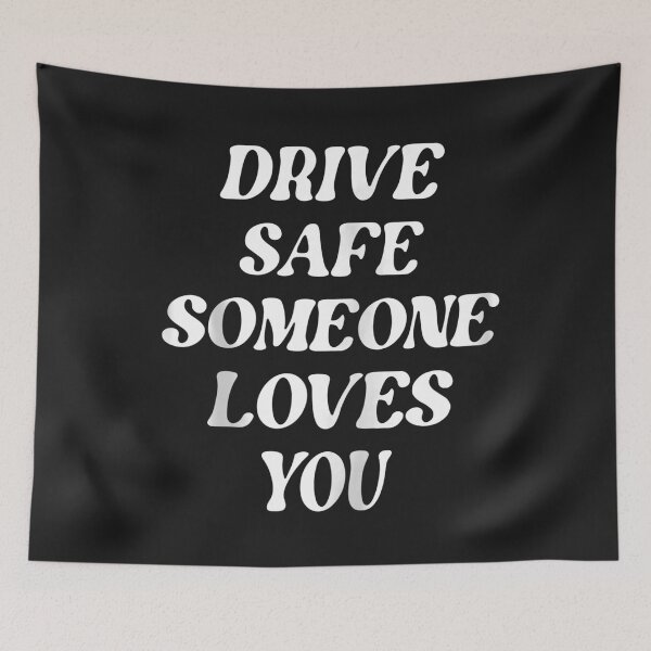 Item preview, Drive Safe Someone Loves You Aesthetic Clothing T Shirt designed and sold by Bobby-Bancel.