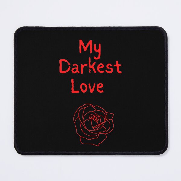 Item preview, My darkest love designed and sold by NewPages.