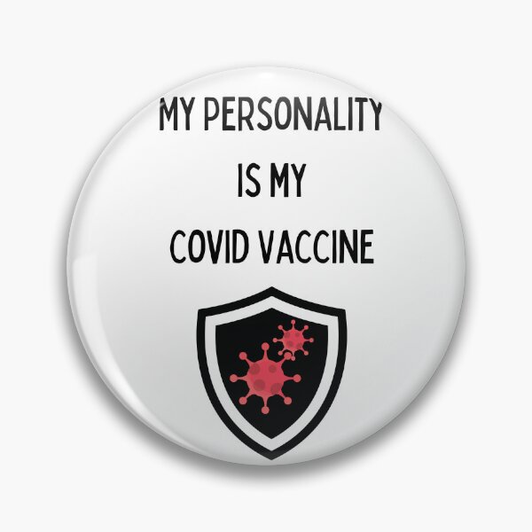 Item preview, My personality is my covid vaccine funny covid humour designed and sold by MamaNeeaDesigns.