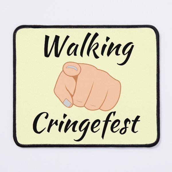 Item preview, (You Are A) Walking Cringefest designed and sold by Endeavour-Tees.