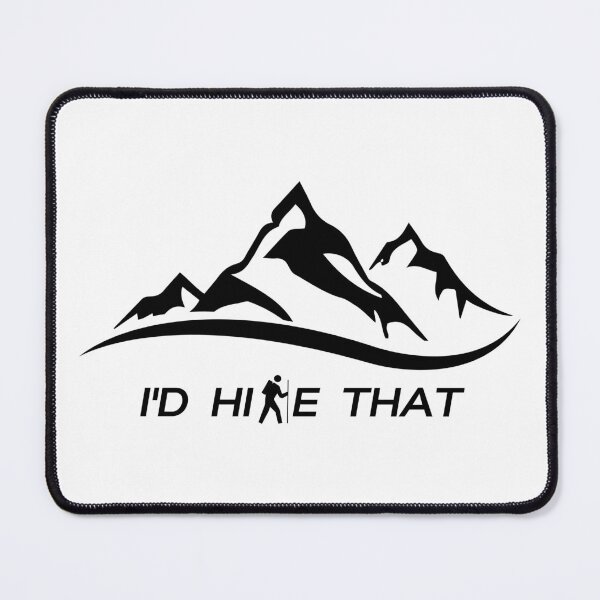 Item preview, I'd Hike That designed and sold by hijackhippo.