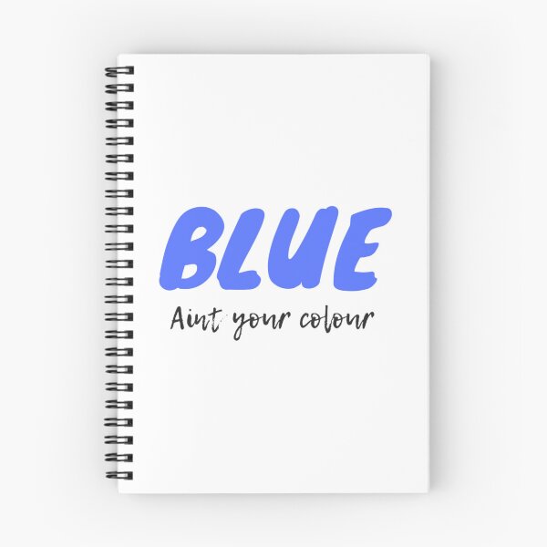Item preview, Blue Ain_t Your Colour Premium  designed and sold by Gallerysa.