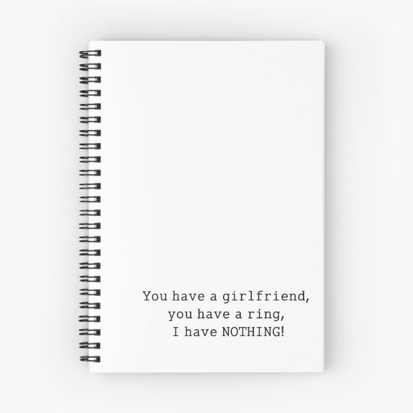 Item preview, you have a girlfriend, you have a ring, I have NOTHING! designed and sold by anikasart.