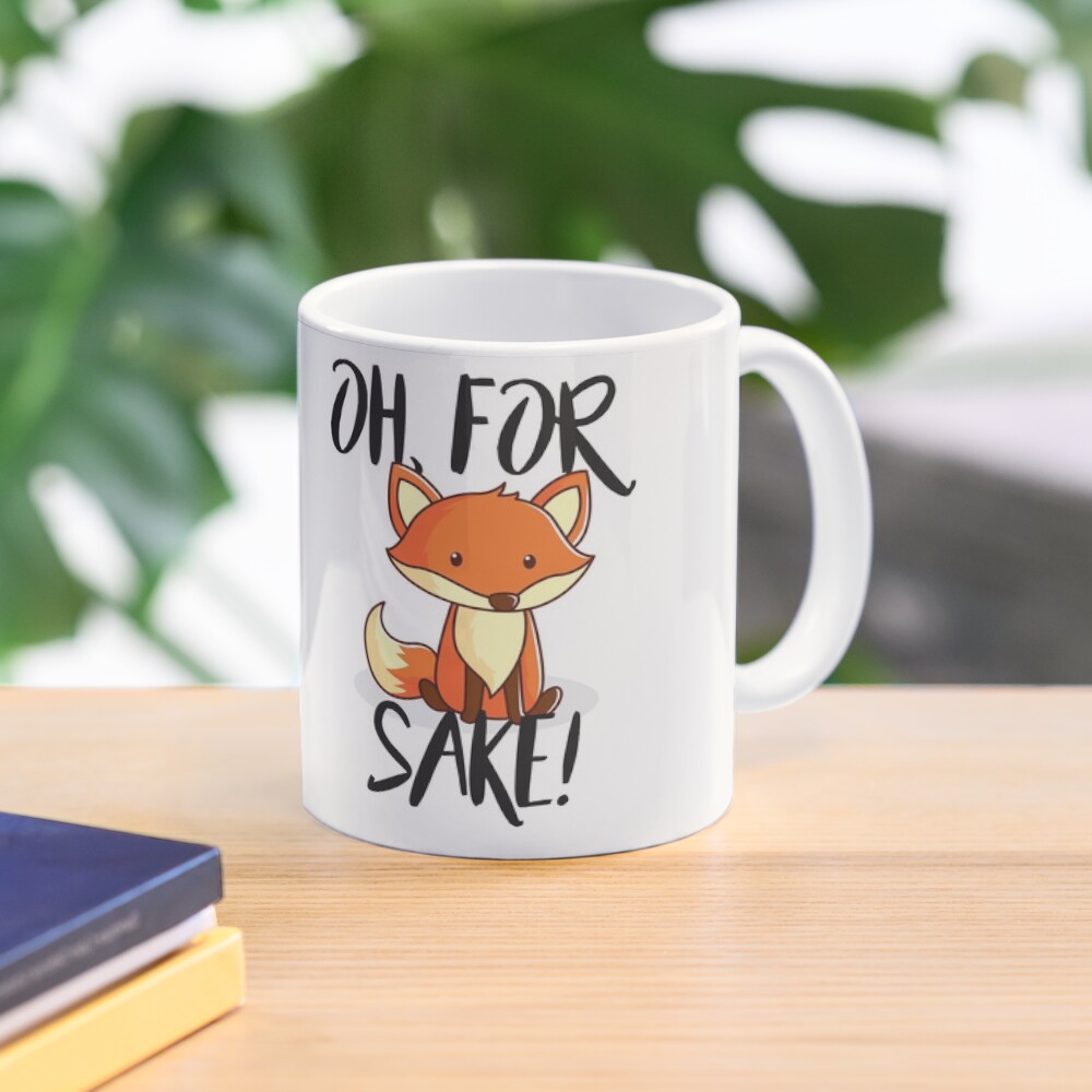 mug oh for fox sake