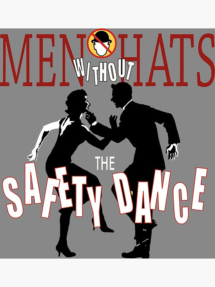 One Hit Wonder. Lyrics poster. Safety Dance- Men without Hats