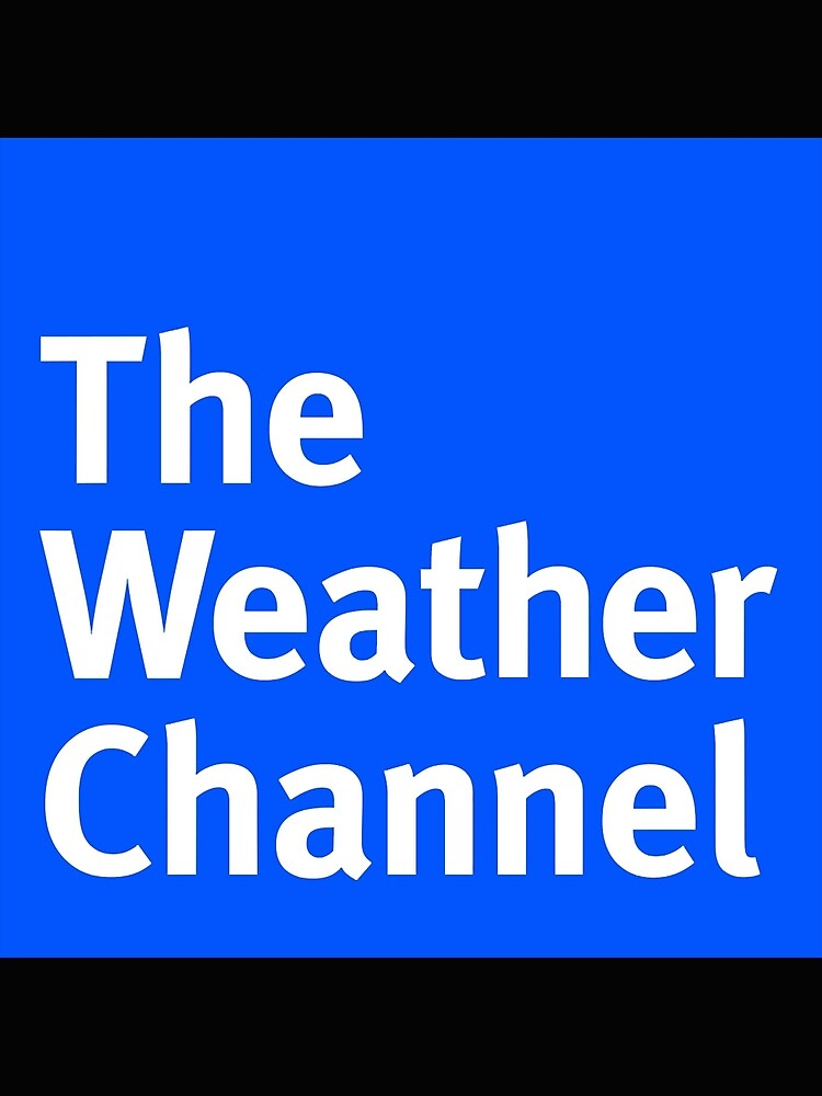 the-weather-channel-poster-for-sale-by-dohinhdungftzau-redbubble