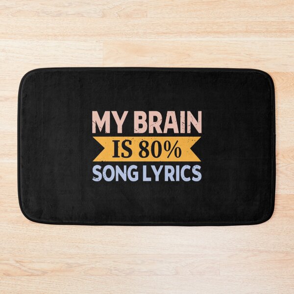 Item preview, Mon cerveau est 80 citations de paroles de chansons Funny Music Song Lyrics Lover designed and sold by BhairaviModi.