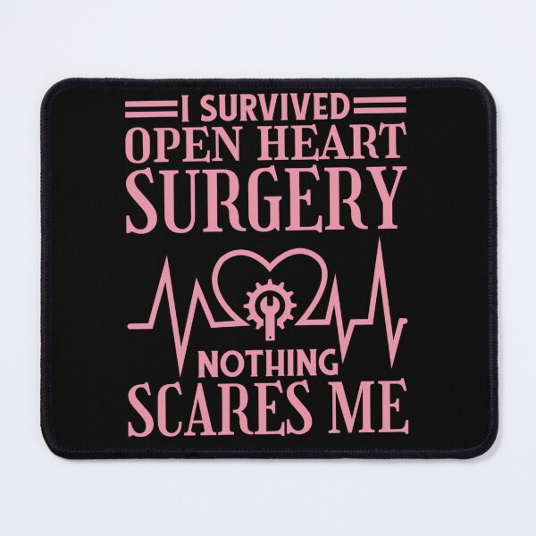 Item preview, I Survived Open Heart Surgery Nothing Scares Me designed and sold by theresamorelli.