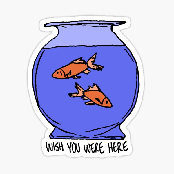 Peces que estabas aquí Pegatina