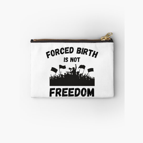 Item preview, Forced Birth Is Not Freedom Abortion Womens Rights Design designed and sold by med-artist.