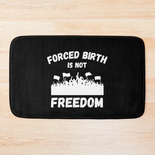 Item preview, Forced Birth Is Not Freedom Abortion Womens Rights Black Text designed and sold by med-artist.
