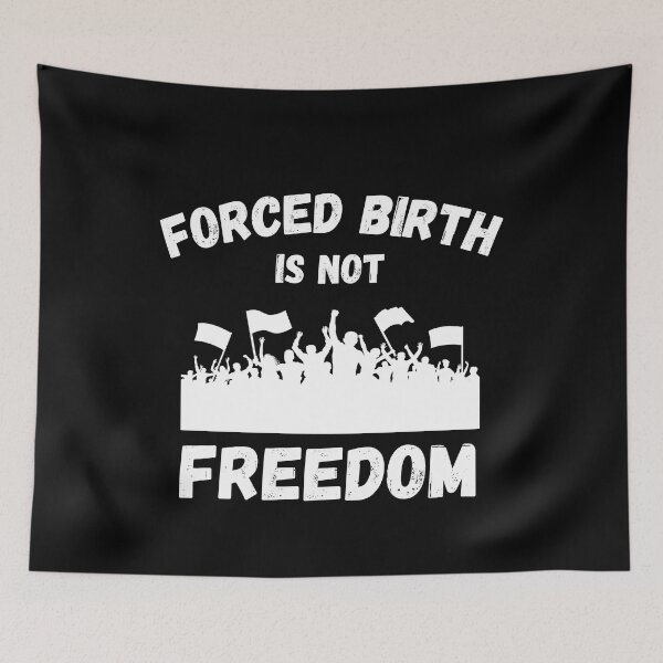 Item preview, Forced Birth Is Not Freedom Abortion Womens Rights Black Text designed and sold by med-artist.