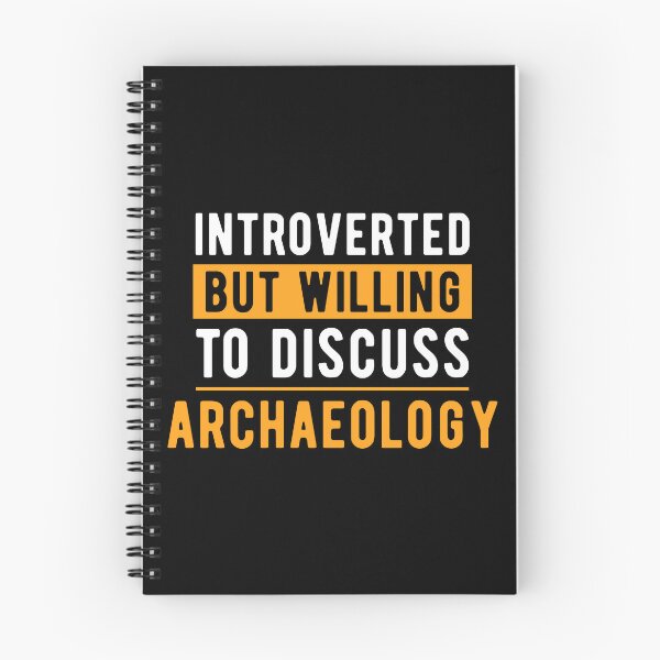 Item preview, Archaeology Archaeologist Fun Quote designed and sold by NestaReign.