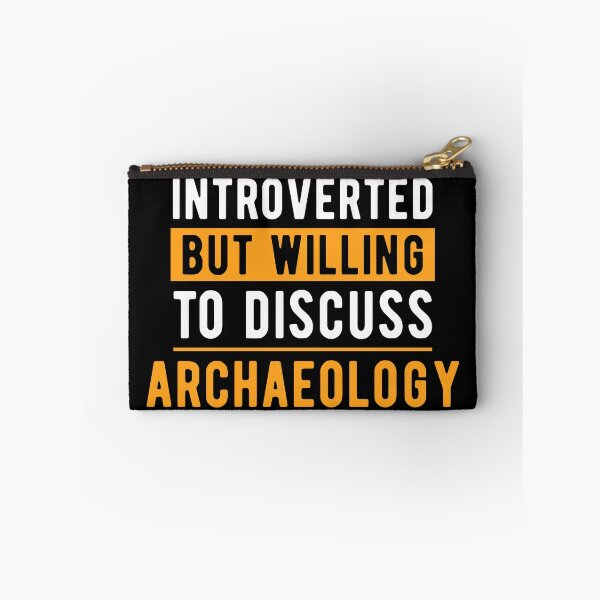 Item preview, Archaeology Archaeologist Fun Quote designed and sold by NestaReign.