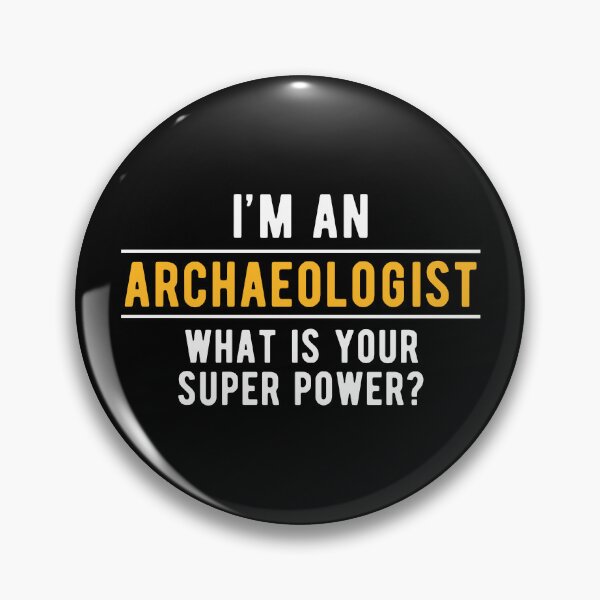 Item preview, An Archaeologist Archaeology designed and sold by NestaReign.