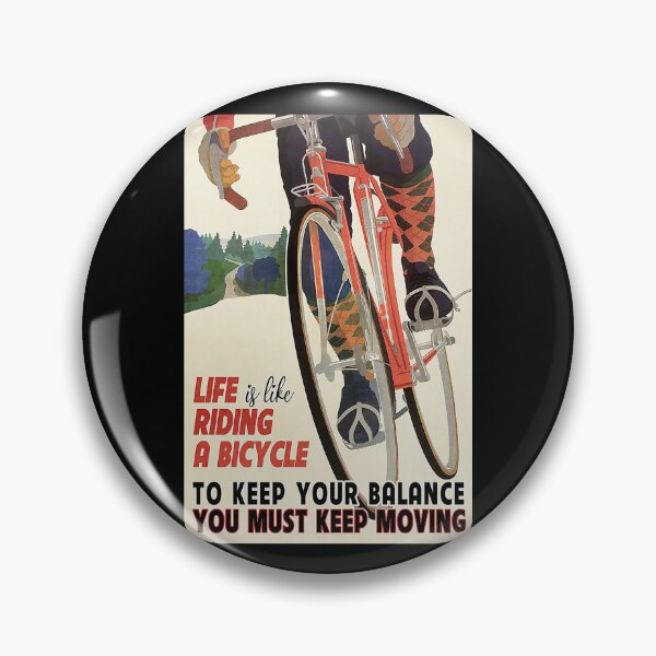 Item preview, Life Is Like Riding A Bicycle To Keep Your Balance You Must Keep Moving  designed and sold by sellexxf69.